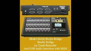 Tascam NEW / Studio Bridge / 24 Track Recorder(Full Description)