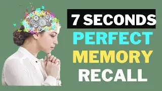 7-Second Ritual to Boost Memory and Banish Brain Fog - Perfect Memory Recall