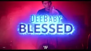 Dee Baby - Blessed (Shot By @VierFilms)