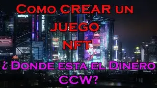 Crypto Cars World &iquest;D&oacute;nde esta el dinero? Ense&ntilde;ando como hacer un Juego NFT