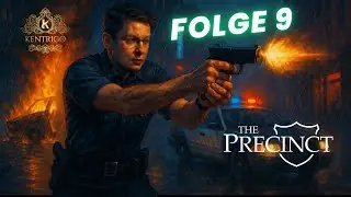 The Precinct - 24-Stunden Schicht 2/2 - 09