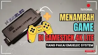 Menambah Game di Gamestick 4K Lite | Edisi Emuelec