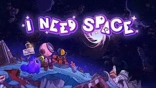I Need Space | DEMO