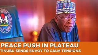Tinubu Deploys Peace Envoy to Plateau as Community Dialogue Begins