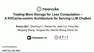 FAST '25 - Mooncake: Trading More Storage for Less Computation &mdash; A KVCache-centric Architecture...
