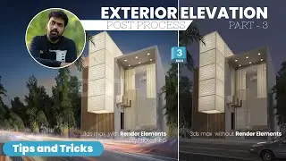 Exterior Elevation Post Process Tutorial 3ds max and Vray Part 3