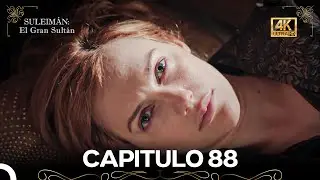 Suleim&aacute;n: El Gran Sult&aacute;n Capitulo 88