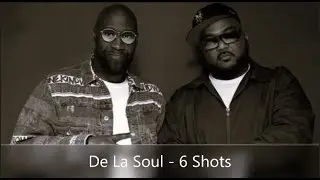 De La Soul - 6 Shots (feat. DJ Premier, Black Thought, Common...) (2025)