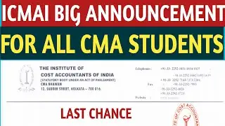 ICMAI IMPORTANT ANNOUNCEMENT | CMA December 2021 Exams | CMA Foundation, intermediate & Final