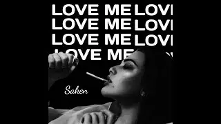 Saken - Love me (Lyric Video)