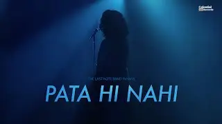 The Last Note Band - PATA HI NAHI ( Official Music Video )