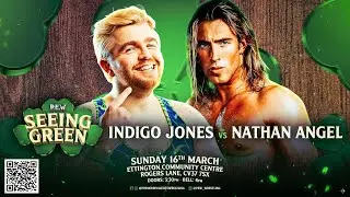 FULL MATCH: Indigo Jones Vs Nathan Angel- P.E.W SEEING GREEN