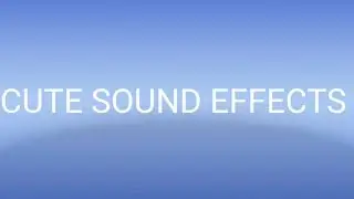 CUTE SOUND EFFECT