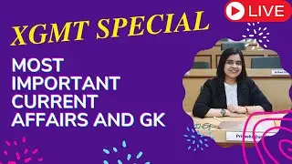 Most important Current Affairs & Static GK for XGMT| GDPI Top Picks| CA & GK for CUET, CMAT & GDPI