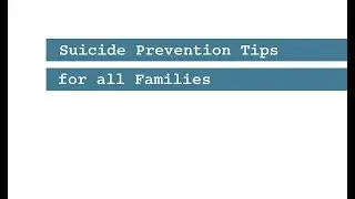 Suicide Prevention Tips For All Families