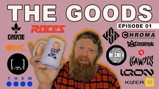 The Goods EP01 &mdash; новости канала, Gawds, Mesmer, Blank, Iqon Skates и многое другое!