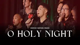 O Holy Night (Feat. Sytian Mimpen) | Choice Nation Music