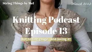 String Things (013) - март 2023 г. // вяжу по моей плотности // играю с прибавками // первая пробная вязка