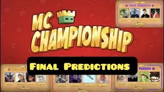 My Final MCC 34 Predictions!!!