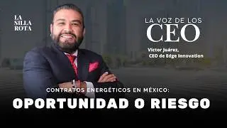 “Los privados correrán el riesgo” en contratos energéticos, advierte CEO de Edge Innovation