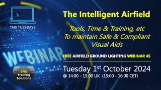 TMS Tuesday 45 - The Intelligent Airfield