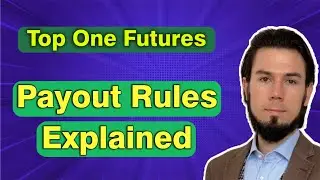 Top One Futures Prop Firm - Payout Rules Fully Explained - Biggest Opportunity! Instant Funding!