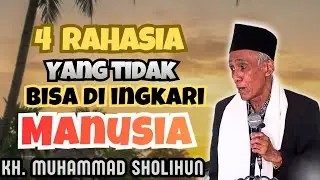 4 RERKARA YANG TIDAK BISA DIHINDARI MANUSIA // BP KH MUHAMMAD SHOLIHUN 
