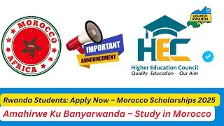 Amahirwe: HEC Rwanda Scholarships za Maroc 2025 ku Banyarwanda | Medical, Engineering & Agriculture