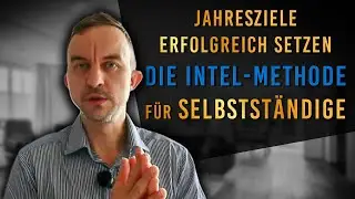 Erfolgreiche Jahresplanung für Selbstständige mit der Intel-Methode
