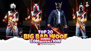 TOP 20 BEST DRESS COMBINATION WITH BIG BAD WOOF BUNDLE ! NEW BOOYAH PASS SEASON 37 COMBINATION !