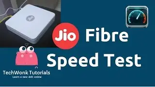 Reliance Jio Fiber Speed Test | TechWonk Tutorials