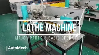 Lathe Machine - Five Major Parts & Basic Operation - #28