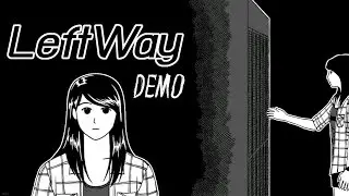 Leftway Demo : เมืองนี้ไม่มีผี(หรอ?)
