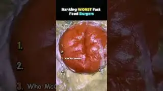 Ranking WORST Fast Food Burgers