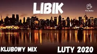 LUTY 2020 - KLUBOWY MIX pres. LiBiK