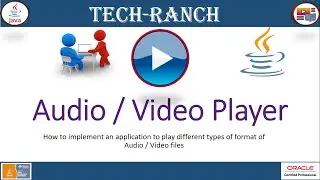 Live Demonstration of Audio/Video Player in JavaFX GUI API | Practice Project | @TechRanch