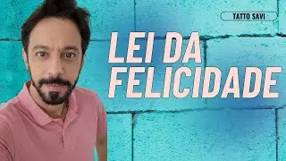 LEI DA FELICIDADE