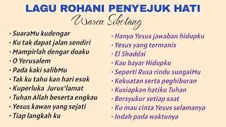 Lagu rohani penyejuk hati - Waren Sihotang
