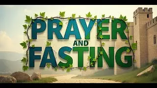 How Prayer And Fasting Breaks, Strongholds