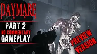 DAYMARE 1998 (PREVIEW) Gameplay - Part 2 (No Commentary)