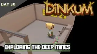 ВПЕРВЫЕ В ГЛУБИНЫ ШАХТ! День 30 (Прохождение Dinkum Cozy)
