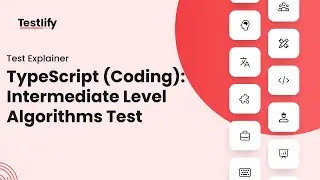 TypeScript (Coding): Intermediate Level Algorithms Test | Testlify