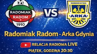 Radomiak Radom - Arka Gdynia