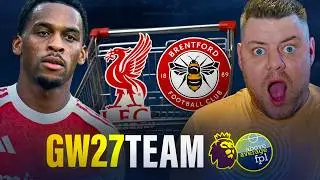 Shopping for FPL Points Please  | Gameweek 27 Teams | Fantasy Premier League