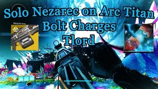 Solo Nezarec with Bolt Charges & Thunderlord: Destiny 2 Episode Heresy