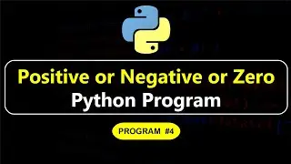 Positive or Negative Number or zero program in Python | Python Programming | Manojkumar C