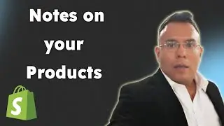 How to put notes on your Products shopify 2025