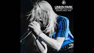 32. Linkin Park - Heavy Is The Crown - From Zero World Tour Buenos Aires 2025