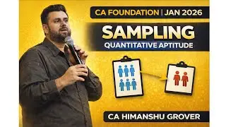 Sampling Revision | 100% Exam Oriented | CA Foundation Jan 2026 | CA Himanshu Grover | ICP Shiksha