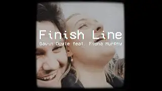 Finish Line - Gavin Doyle feat. Fiona Murphy (Official Music Video)
